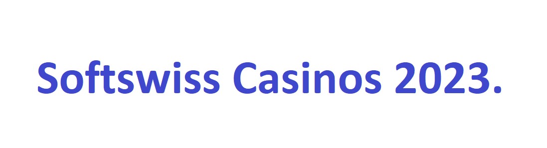 Softswiss casino